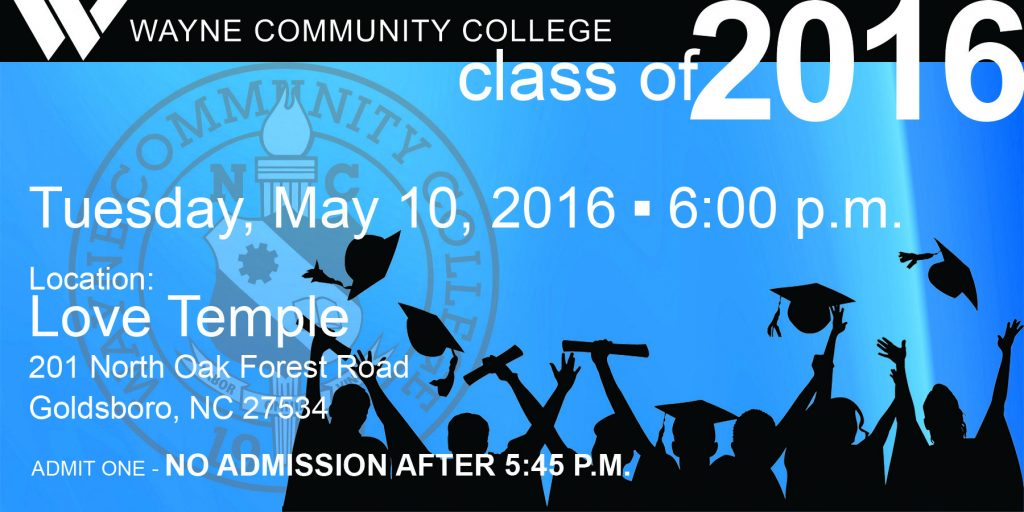 WCC Graduation Ticket Wayne Community College Goldsboro, NC